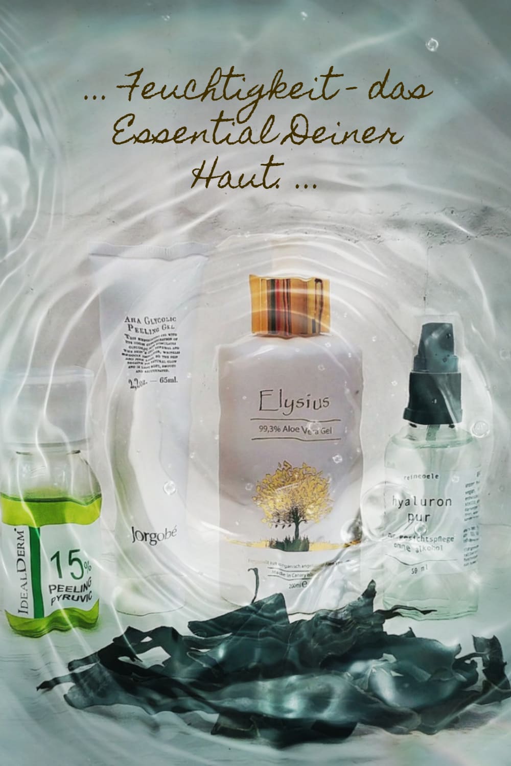 Feuchtigkeitspflege • das Essential Deiner Haut