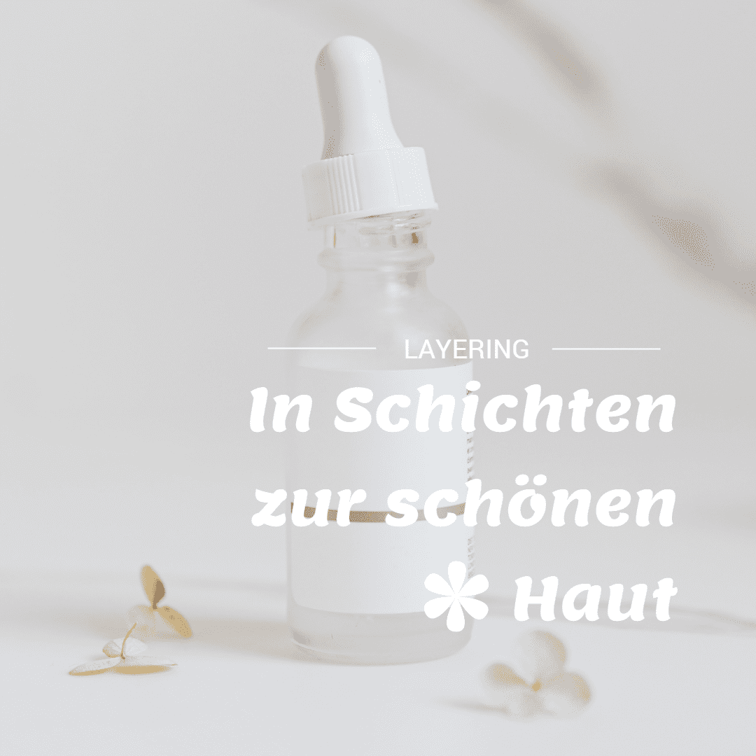 Strahlend frische Haut mit Layering • Stepps für Seborrhoea Sicca
